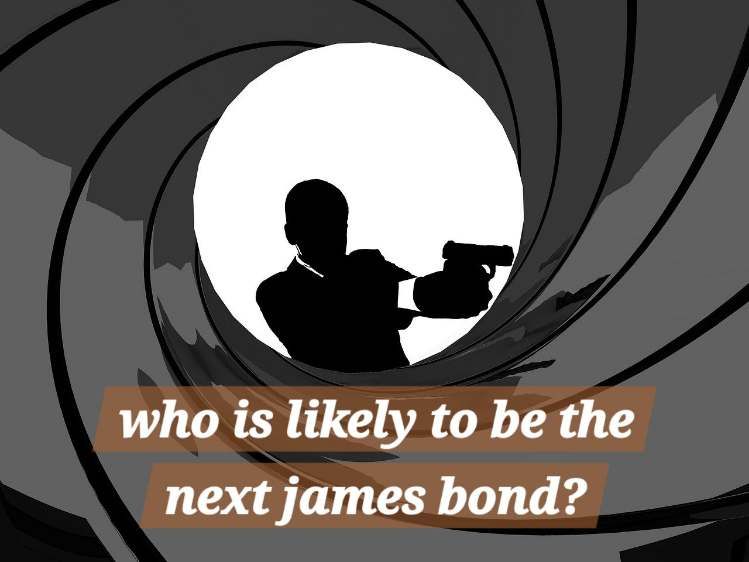 Who is likely to be the next James Bond?